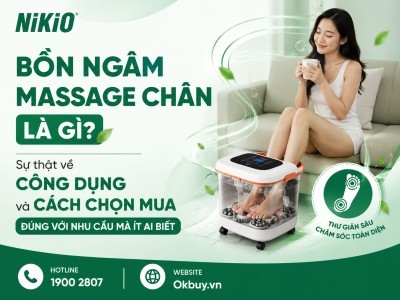 Bồn ngâm massage chân là gì? Sự thật về công dụng và cách chọn mua phù hợp với nhu cầu mà ít ai biết