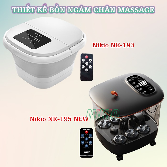 Thiết kế bồn ngâm chân massage Nikio NK-193 và NK-195 NEW